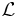 \mathcal{L}